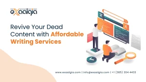 Revive Your Dead Content with Affordable Writing Services