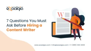 7 Questions You Must Ask Before Hiring a Content Writer