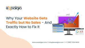 Why Your Website Gets Traffic but No Sales - And Exactly How to Fix It